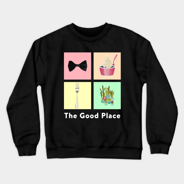 the good place- aesthetic Crewneck Sweatshirt by aluap1006